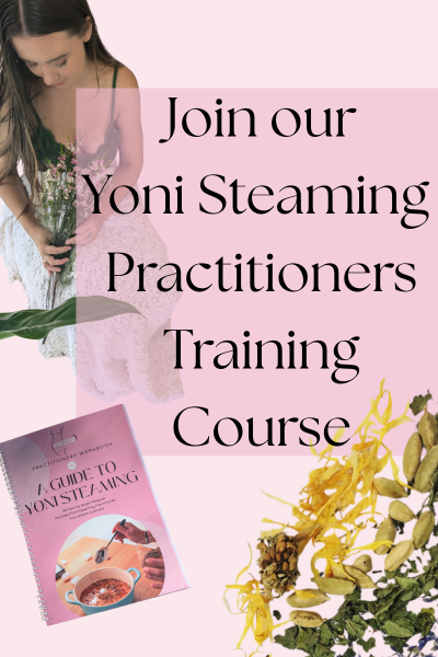Yoni Steaming Practitioners Training Course