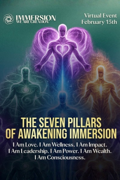 The Seven Pillars of Awakening Immersion_We are Creation The Seven Pillars of Awakening Immersion_We are Creation